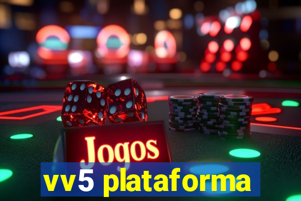 vv5 plataforma